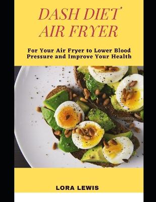 Book cover for The Dash Diet Air Fryer Cookbook