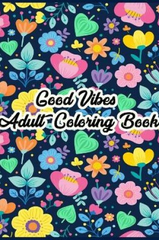 Cover of Good Vibes Coloring Book