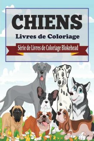 Cover of Chiens Livres de Coloriage