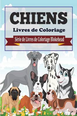 Book cover for Chiens Livres de Coloriage