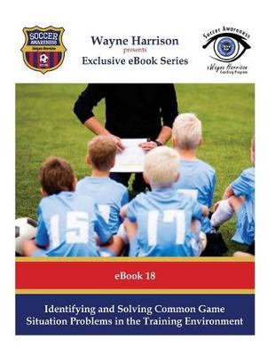 Book cover for Identifying and Solving Common Game Situation Problems in the Training Environment