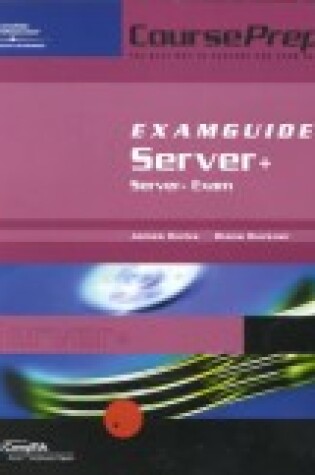 Cover of Enhanced Server+ Courseprep Study Guide and Courseprep Examguide