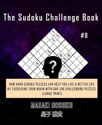 Book cover for The Sudoku Challenge Book #8