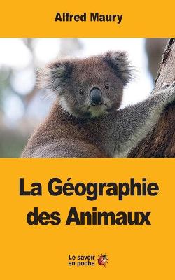 Book cover for La G�ographie des Animaux