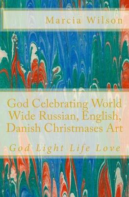 Book cover for God Celebrating World Wide Russian, English, Danish Christmases Art