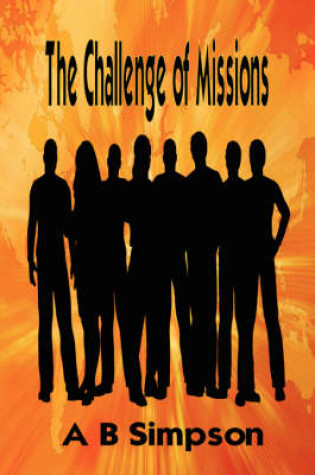 Cover of The Challenge of Missions & Missionary Messages (Holy Spirit Christian Classics)