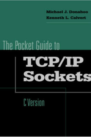 Cover of TCP/IP Pocket Socket Guide for C