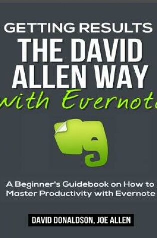 Cover of Getting Results the David Allen Way with Evernote