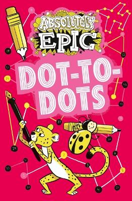 Book cover for Absolutely Epic Dot to Dot