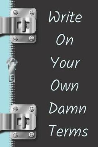 Cover of Write on Your Own Damn Terms