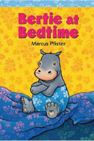 Cover of Bertie At Bedtime