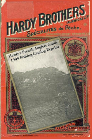 Cover of Hardy's French Anglers Guide 1909 Fishing Catalog Reprint