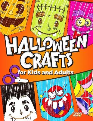 Book cover for Halloween Crafts for Kids and Adults