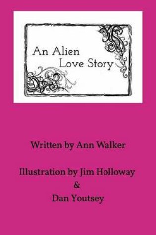Cover of An Alien Love Story