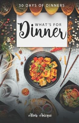 Book cover for What's For Dinner
