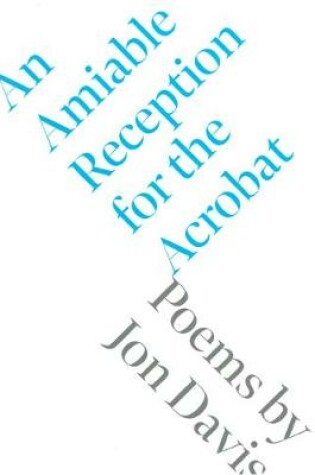 Cover of An Amiable Reception for the Acrobat