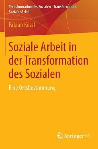 Cover of Soziale Arbeit in der Transformation des Sozialen