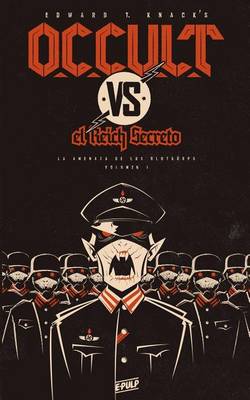 Book cover for Occult vs. El Reich Secreto (Vol. I)