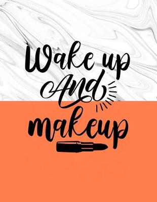 Book cover for Wake Up & Makeup