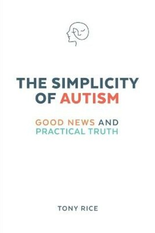 Cover of The Simplicity of Autism