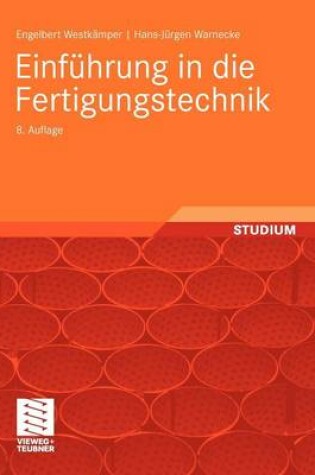 Cover of Einfuhrung in Die Fertigungstechnik