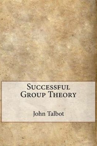 Cover of Successful Group Theory