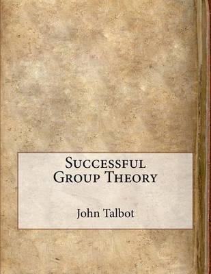 Book cover for Successful Group Theory