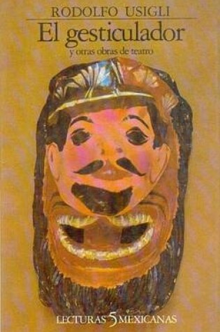 Cover of El Gesticulador y Otras Obras de Teatro