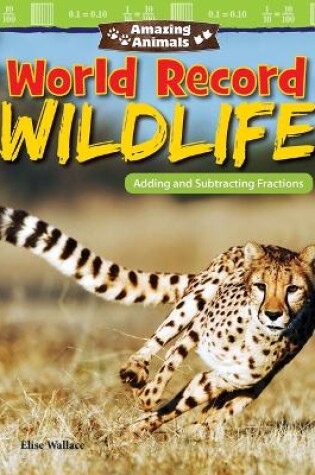 Cover of Amazing Animals: World Record Wildlife