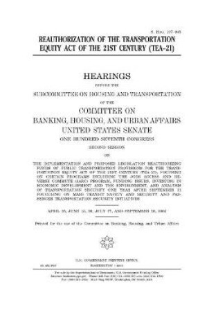 Cover of Reauthorization of the Transportation Equity Act of the 21st Century (TEA-21)
