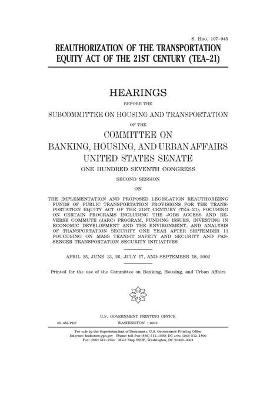 Book cover for Reauthorization of the Transportation Equity Act of the 21st Century (TEA-21)