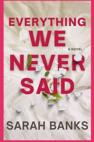 Cover of Everything We Never Said