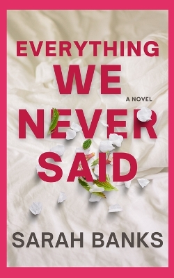 Book cover for Everything We Never Said
