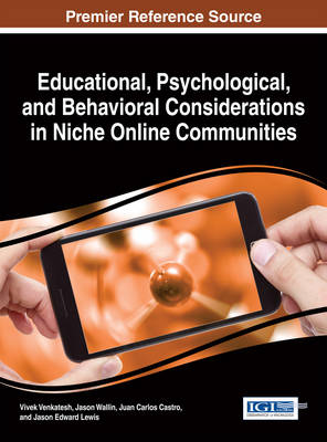 Book cover for Educational, Psychological, and Behavioral Considerations in Niche Online Communities
