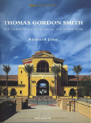 Book cover for Thomas Gordon Smith and the Rebirth of Classical Architecture