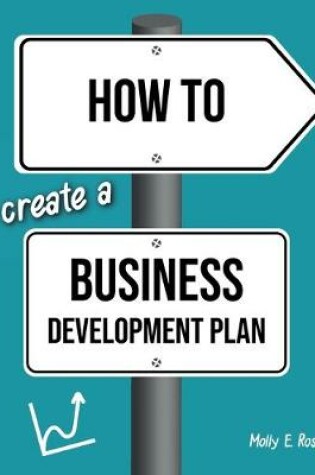Cover of How To Create A Business Development Plan