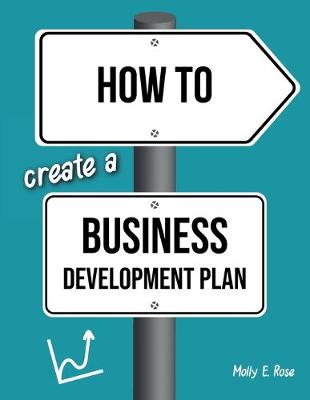Book cover for How To Create A Business Development Plan