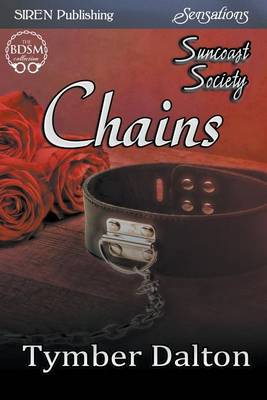 Book cover for Chains [Suncoast Society] (Siren Publishing Sensations)