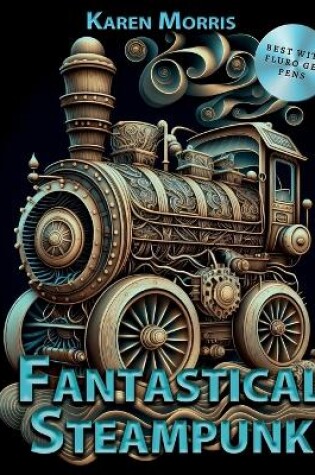 Cover of Fantastical Steampunk