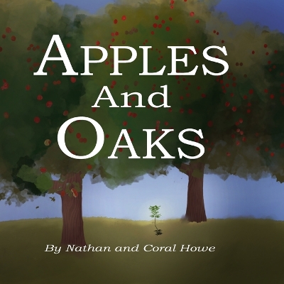 Book cover for Apples and Oaks