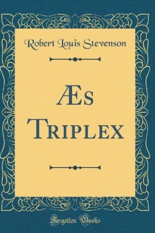 Cover of Æs Triplex (Classic Reprint)