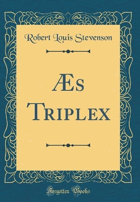 Book cover for Æs Triplex (Classic Reprint)