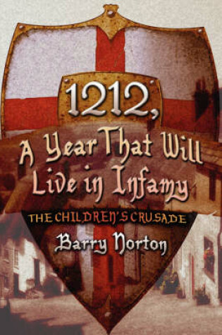 Cover of 1212, a Year That Will Live in Infamy