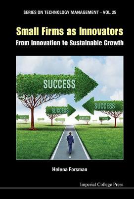 Book cover for Small Firms As Innovators: From Innovation To Sustainable Growth