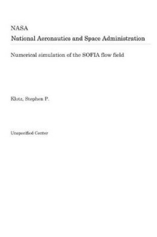 Cover of Numerical Simulation of the Sofia Flow Field