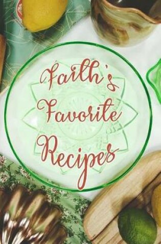 Cover of Faith's Favorite Recipes