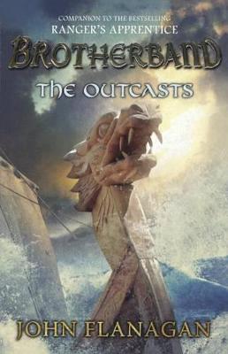 Outcasts by John Flanagan