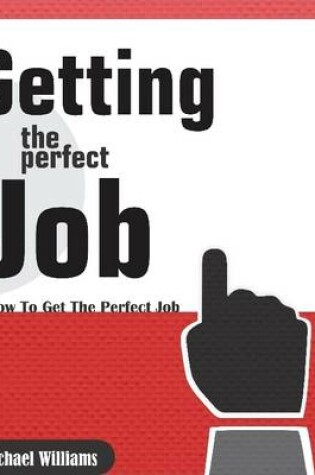 Cover of Getting the Perfect Job