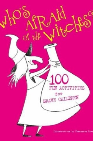 Cover of Who's Afraid of the Witches?