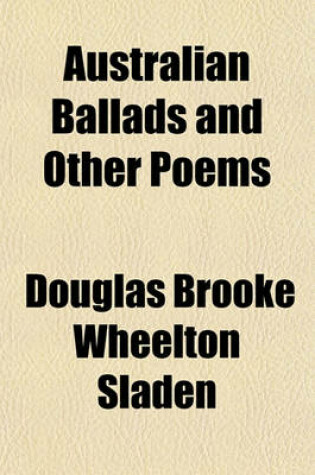 Cover of Australian Ballads and Other Poems